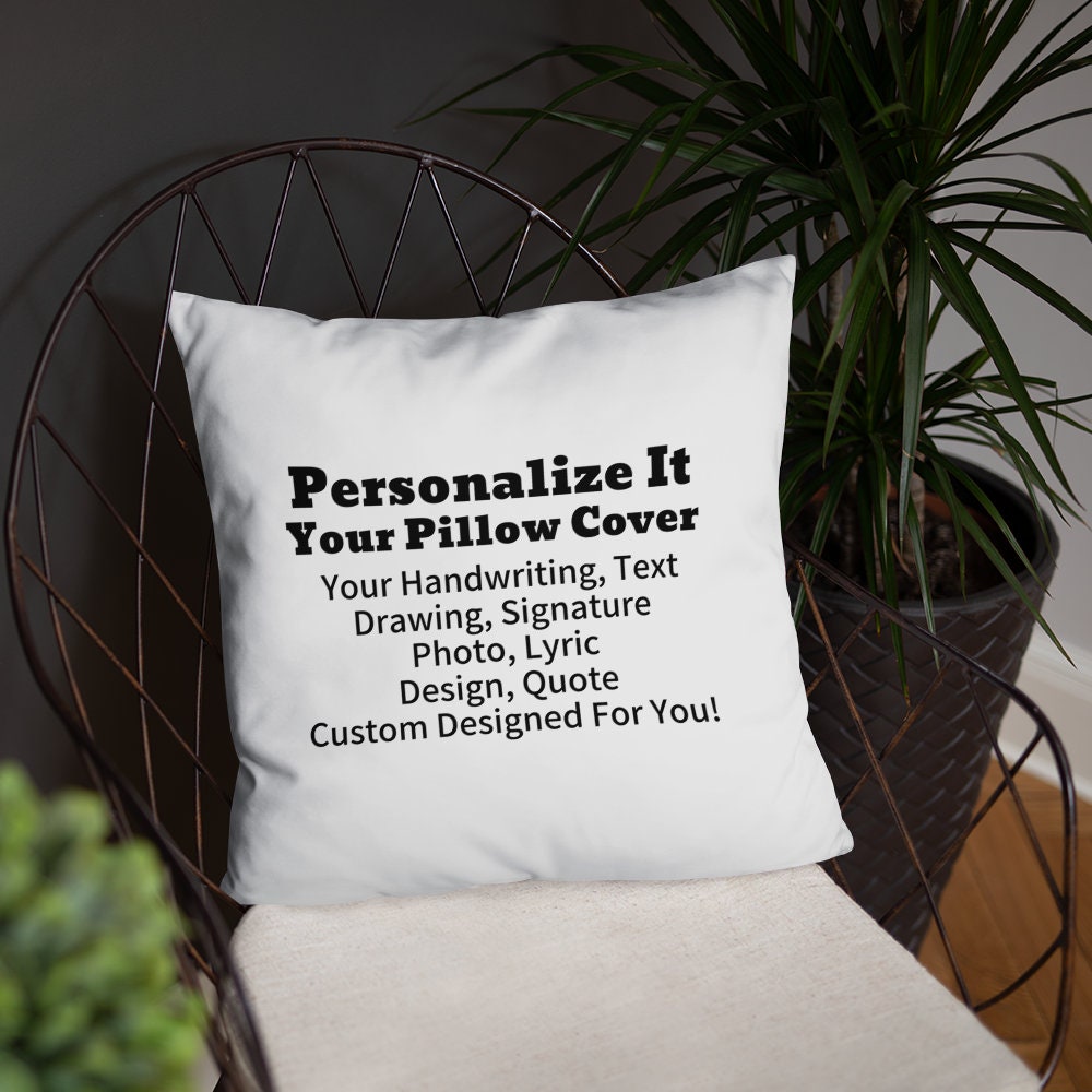 Custom Pillow Cover, Personalized Pillow Case with Name, Single Side, Number, Lyric, Quote, Design, Signature